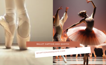 Ballet Captions and Quotes For Instagram