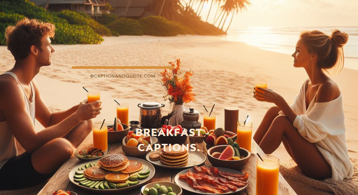 Breakfast Captions And Quotes For Instagram