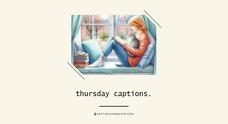 Thursday Captions And Quotes For Instagram